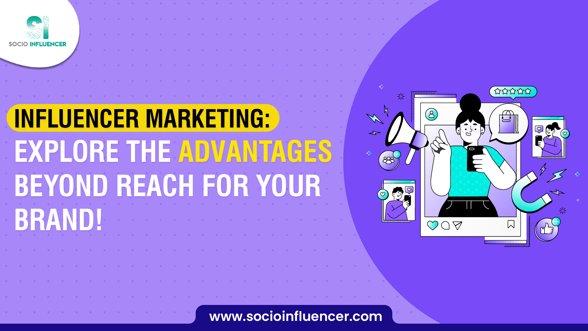 What are the Benefits of Influencer Marketing for your Business?