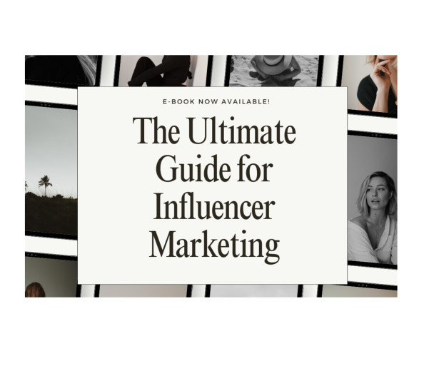 The ultimate guide for influencer marketing