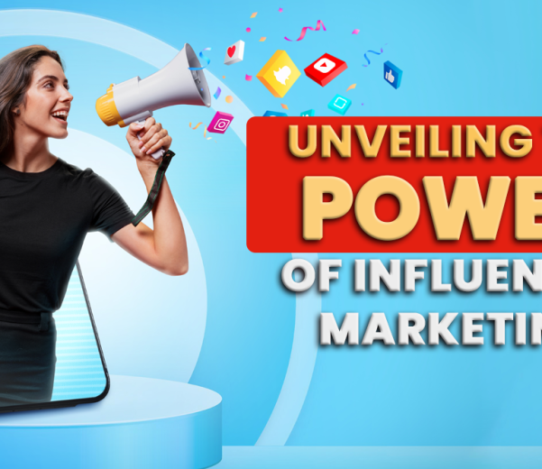 Unveilling the power of influencer marketing
